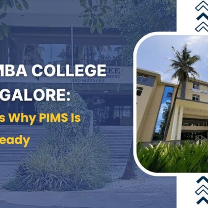 Best MBA College in Bangalore: 7 Reasons Why PIMS Is Future-Ready